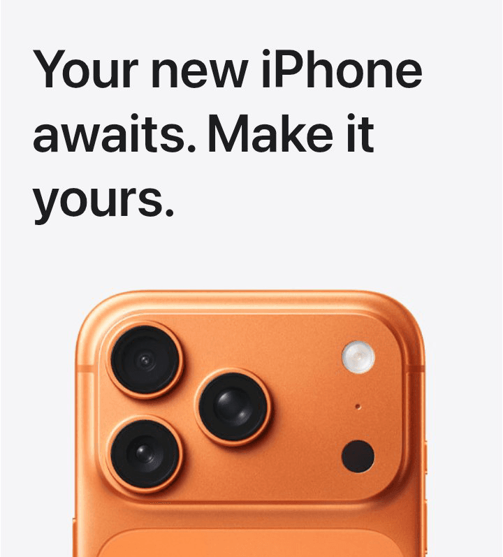 iPhone 17 Pro Max - Your new iPhone awaits